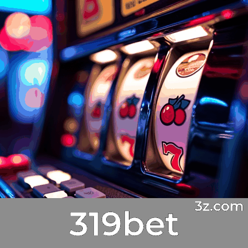 319bet: Plataforma de Apostas Segura e Divertida